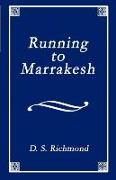Running To Marrakesh