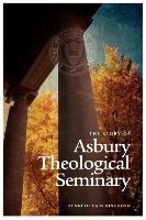 The Story of Asbury Theological Seminary