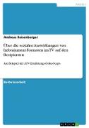 Über die sozialen Auswirkungen von Infotainment-Formaten im TV auf den Rezipienten