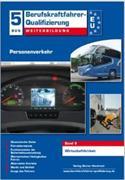 Berufskraftfahrer-Qualifizierung Weiterbildung Personenverkehr Band 5