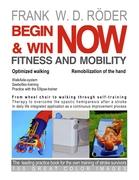 BEGIN & WIN FITNESS AND MOBILITY NOW-Optimized walking - Remobilization of the hand