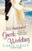 An Accidental Greek Wedding