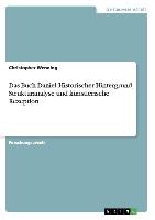 Das Buch Daniel: Historischer Hintergrund, Strukturanalyse und künstlerische Rezeption