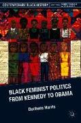 Black Feminist Politics from Kennedy to Clinton