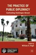 The Practice of Public Diplomacy