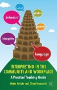 Interpreting in the Community and Workplace