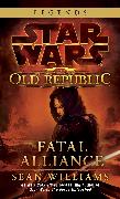 Fatal Alliance: Star Wars Legends (The Old Republic)