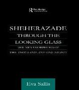 Sheherazade Through the Looking Glass