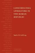 Constructing Literature in the Roman Republic