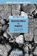 Business Ethics as Practice