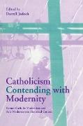 Catholicism Contending with Modernity