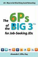 The 6p's of the Big 3 for Job-Seeking Jds