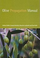 Olive Propagation Manual