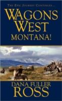 Wagons West: Montana!