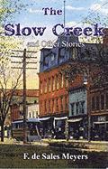 The Slow Creek and Other Stories