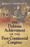 The Dubious Achievement of the First Continental Congress