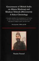 Government of British India on Allama Mashraqi and Khaksar Tehreek (Movement)