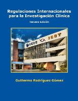 Regulaciones Internacionales Para La Investigacion Clinica
