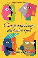 Conversations with Colored Girls