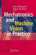 Mechatronics and Machine Vision in Practice