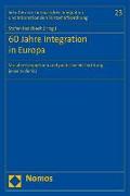 60 Jahre Integration in Europa