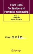 From Grids To Service and Pervasive Computing