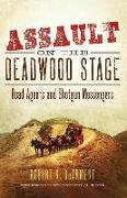 Assault on the Deadwood Stage