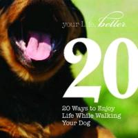 20 Life Lessons That Walking Your Dog Can Teach You