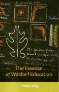 The Essence of Waldorf Education