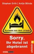 »Sorry, Ihr Hotel ist abgebrannt«