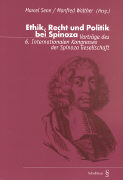 Ethik, Recht und Politik bei Spinoza