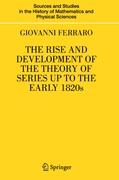 The Rise and Development of the Theory of Series up to the Early 1820s