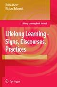 Lifelong Learning - Signs, Discourses, Practices