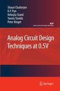 Analog Circuit Design Techniques at 0.5V