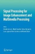 Signal Processing for Image Enhancement and Multimedia Processing