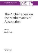 The Arché Papers on the Mathematics of Abstraction