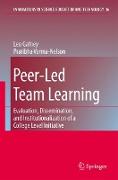 Peer-Led Team Learning: Evaluation, Dissemination, and Institutionalization of a College Level Initiative