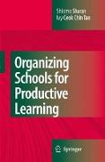 Organizing Schools for Productive Learning