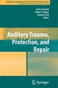 Auditory Trauma, Protection, and Repair