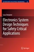 Electronics System Design Techniques for Safety Critical Applications