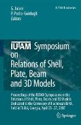 IUTAM Symposium on Relations of Shell, Plate, Beam and 3D Models