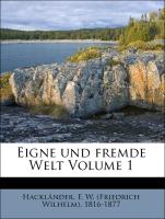 Eigne Und Fremde Welt Volume 1