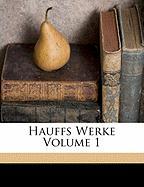 Hauffs Werke Volume 1