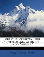 Deutsche Schriften, Neue Und Verbesserta. Abth. II, III, Und V Volume 5