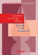 Kursthemen Deutsch, Epochenumbruch 1800: Klassik und Romantik, Schülerbuch