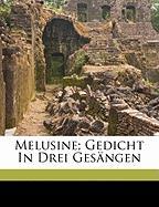 Melusine, Gedicht In Drei Gesängen