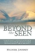 Beyond the Seen