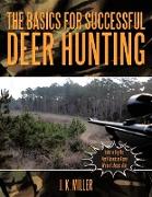 The Basics for Successful Deer Hunting