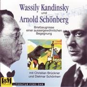 Wassily Kandinsky und Arnold Schönberg Briefwechsel