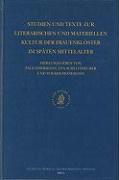 Studien Und Texte Zur Literarischen Und Materiellen Kultur Der Frauenklöster Im Späten Mittelalter: Ergebnisse Eines Arbeitsgesprächs in Der Herzog Au